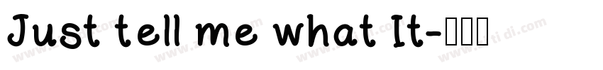 Just tell me what It字体转换